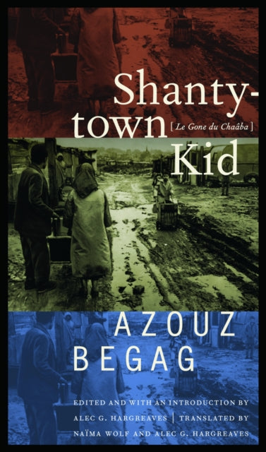 Book cover of: Shantytown Kid. By: Azouz Begag