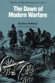 Book cover of: Dawn of Modern Warfare. By: Hans Delbrück