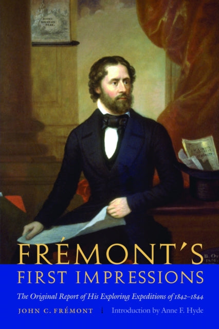 Book cover of: Fremont's First Impressions. By: John C. Frémont