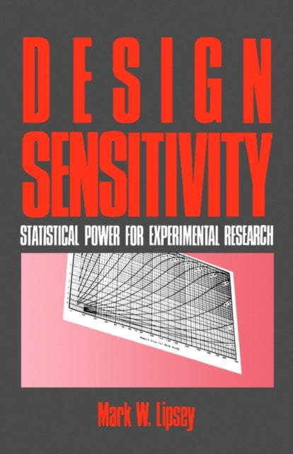 Book cover of: Design Sensitivity. By: Mark W. Lipsey