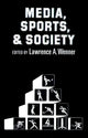 Book cover of: Media, Sports, and Society