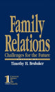 Book cover of: Family Relations. By: Timothy H. Brubaker