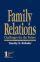 Book cover of: Family Relations. By: Timothy H. Brubaker