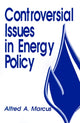 Book cover of: Controversial Issues in Energy Policy