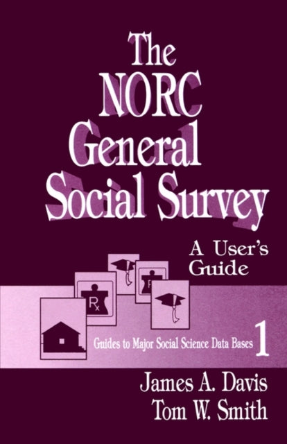 Book cover of: NORC General Social Survey. By: James A. Davis