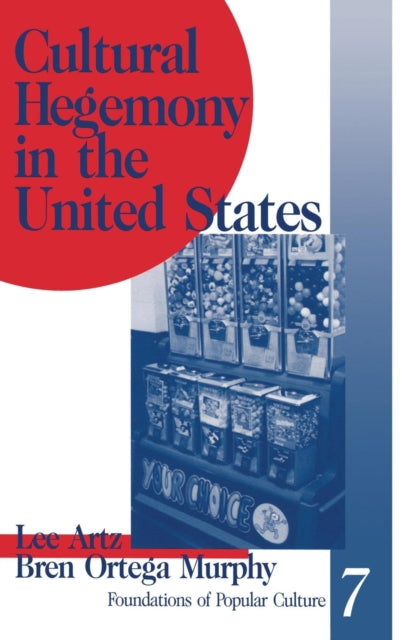 Book cover of: Cultural Hegemony in the United States. By: Lee Artz