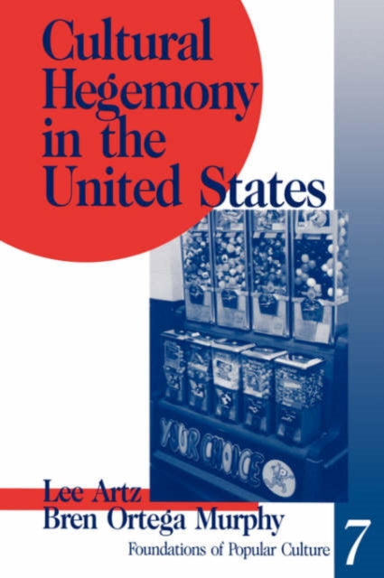 Book cover of: Cultural Hegemony in the United States. By: Lee Artz