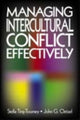 Book cover of: Managing Intercultural Conflict Effectively. By: Stella Ting-Toomey