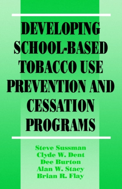 Developing School-Based Tobacco Use Prevention and Cessation Programs