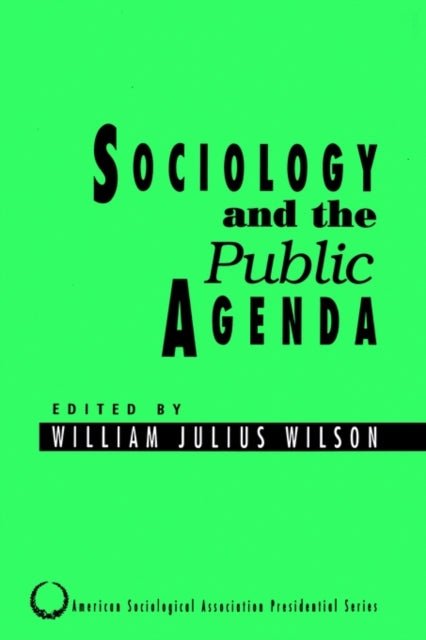 Book cover of: Sociology and the Public Agenda