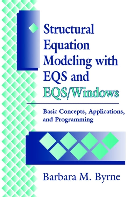 Book cover of: Structural Equation Modeling with EQS and EQS/WINDOWS