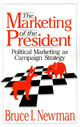 Book cover of: Marketing of the President. By: Bruce I. Newman
