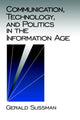 Book cover of: Communication, Technology, and Politics in the Information Age