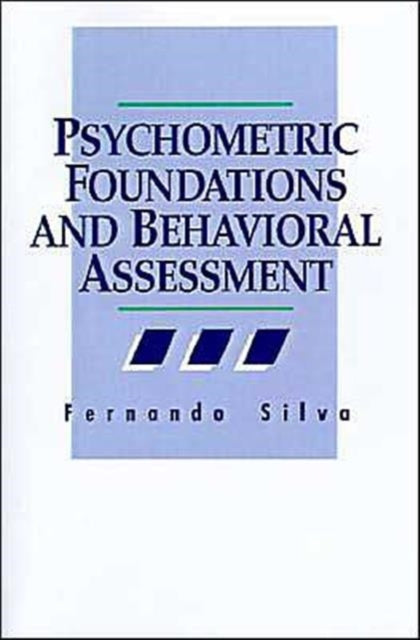 Psychometric Foundations and Behavioral Assessment
