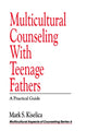 Book cover of: Multicultural Counseling with Teenage Fathers