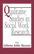 Qualitative Studies in Social Work Research