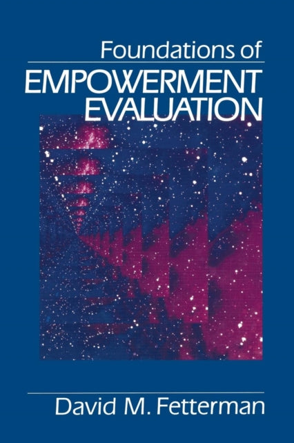 Book cover of: Foundations of Empowerment Evaluation