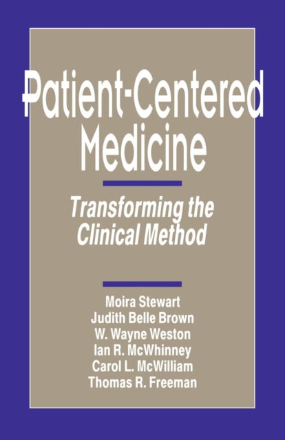 Book cover of: Patient-Centered Medicine. By: Moira Stewart
