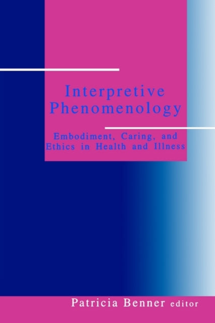 Book cover of: Interpretive Phenomenology. By: Patricia Ellen Benner