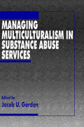 Managing Multiculturalism in Substance Abuse Services