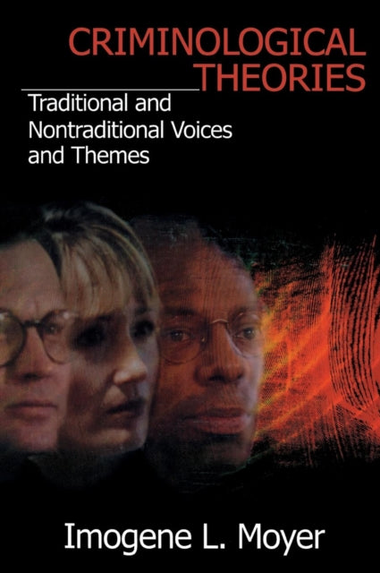 Book cover of: Criminological Theories. By: Imogene L Moyer