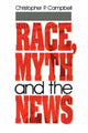 Book cover of: Race, Myth and the News