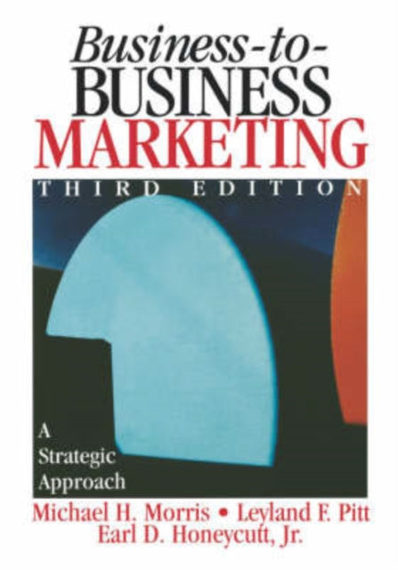 Book cover of: Business-to-Business Marketing. By: Michael H. Morris