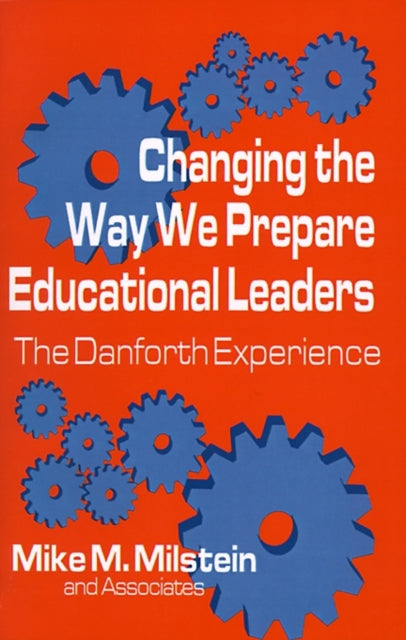 Book cover of: Changing the Way We Prepare Educational Leaders