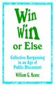 Book cover of: Win/Win or Else. By: William G. Keane