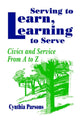 Book cover of: Serving to Learn, Learning to Serve. By: Cynthia Parsons