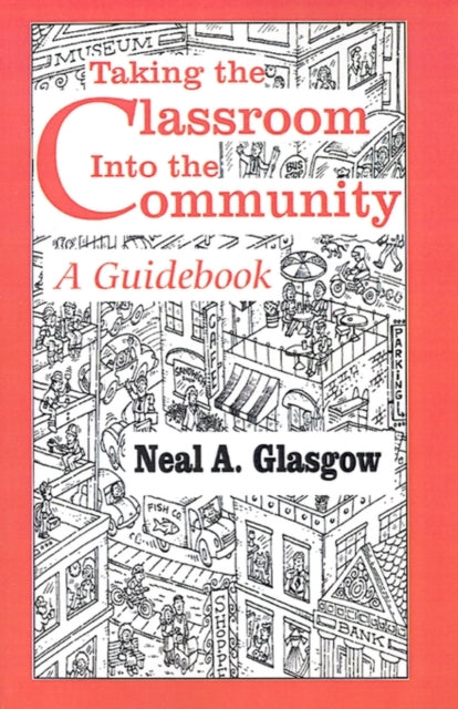 Book cover of: Taking the Classroom Into the Community