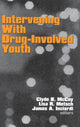 Book cover of: Intervening With Drug-Involved Youth