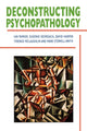 Book cover of: Deconstructing Psychopathology