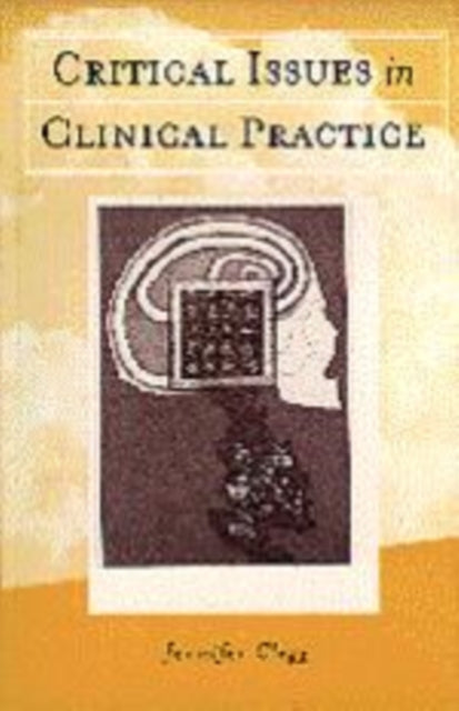 Critical Issues in Clinical Practice