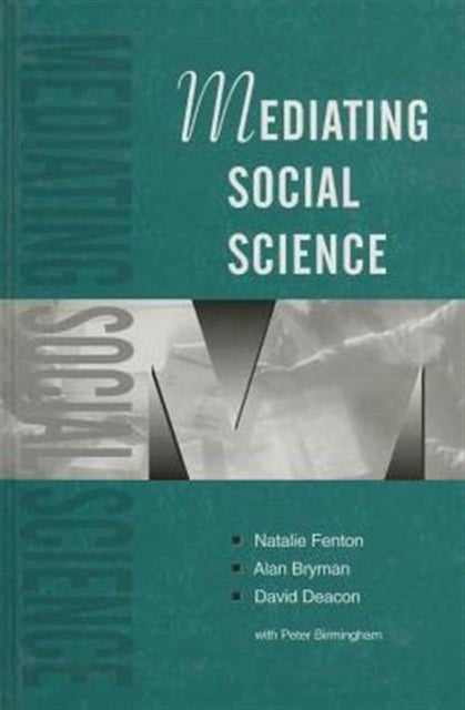 Book cover of: Mediating Social Science. By: Natalie Fenton