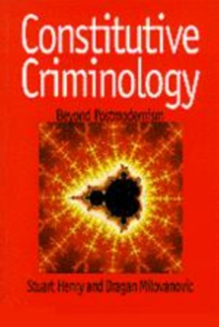 Book cover of: Constitutive Criminology. By: Stuart Henry