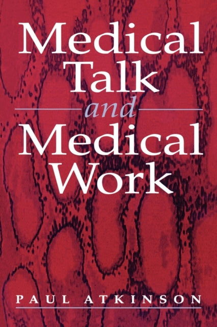 Book cover of: Medical Talk and Medical Work