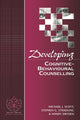 Book cover of: Developing Cognitive-Behavioural Counselling