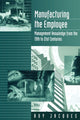 Book cover of: Manufacturing the Employee
