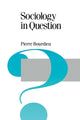 Book cover of: Sociology in Question