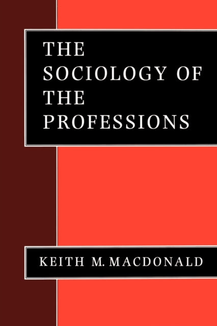 Book cover of: Sociology of the Professions