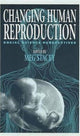 Book cover of: Changing Human Reproduction. By: Meg Stacey