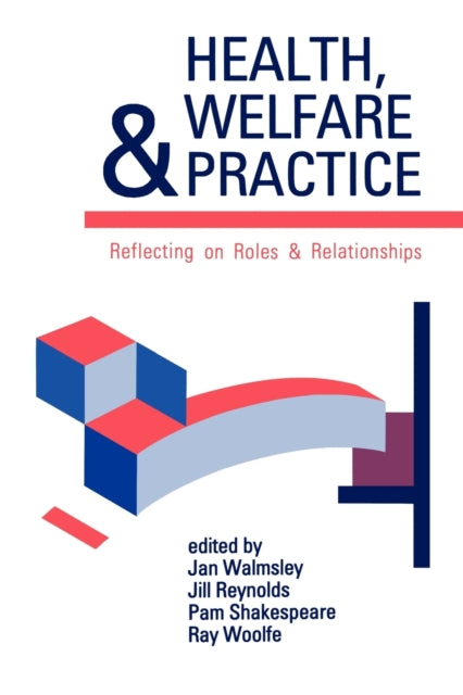 Book cover of: Health, Welfare and Practice