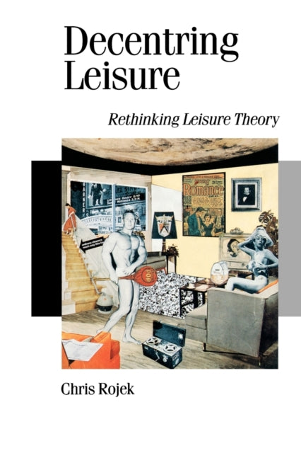 Book cover of: Decentring Leisure