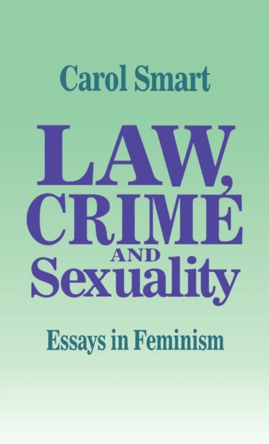 Book cover of: Law, Crime and Sexuality