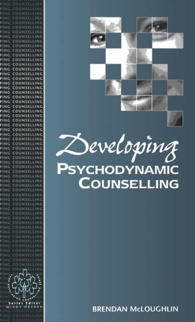 Book cover of: Developing Psychodynamic Counselling