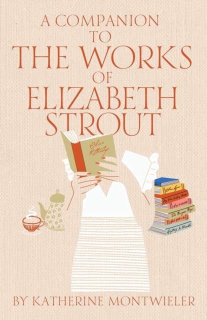 Book cover of: Companion to the Works of Elizabeth Strout. By: Katherine Montwieler
