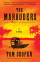 Marauders, A Novel 9780804140584 Tom Cooper