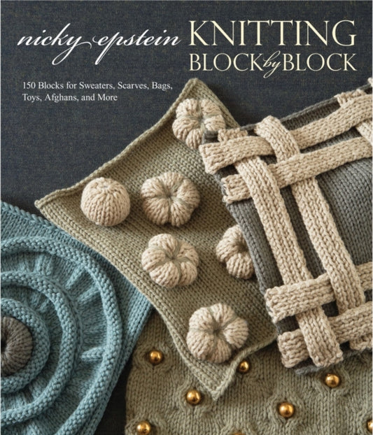 Book cover of: Knitting Block by Block. By: Nicky Epstein