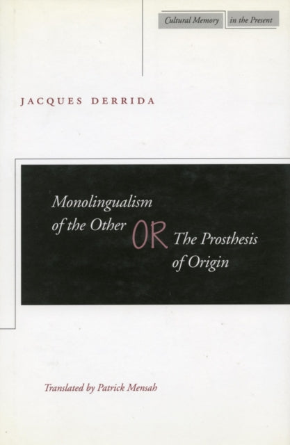 Book cover of: Monolingualism of the Other